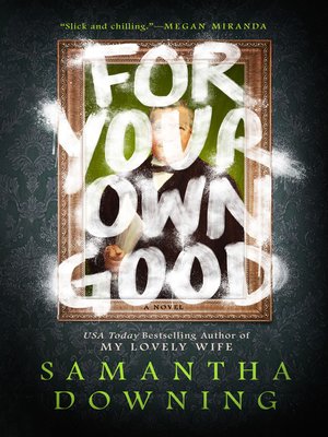cover image of For Your Own Good